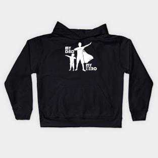 My Dad My Hero - Dad Gift Kids Hoodie